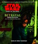 Star Wars: Legacy of the Force: Betrayal Audiobook