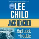 Bad Luck and Trouble: A Jack Reacher Novel, Lee Child