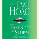 Taken by Storm, Tami Hoag