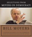 Moyers on Democracy, Bill Moyers