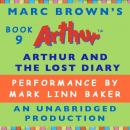 Arthur and the Lost Diary: A Marc Brown Arthur Chapter Book #9 Audiobook