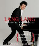 Lang Lang: Playing With Flying Keys Audiobook