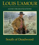 South of Deadwood, Louis L'amour