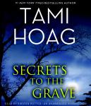 Secrets to the Grave, Tami Hoag