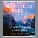 National Parks: America's Best Idea, Ken Burns, Dayton Duncan