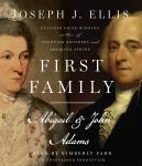 First Family: Abigail and John Adams, Joseph J. Ellis