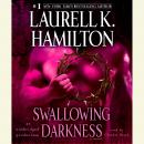 Swallowing Darkness: A Novel, Laurell K. Hamilton
