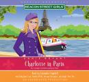 Beacon Street Girls Special Adventure: Charlotte in Paris, Annie Bryant