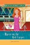 Beacon Street Girls Special Adventure: Maeve on the Red Carpet