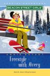 Beacon Street Girls Special Adventure: Freestyle With Avery, Annie Bryant