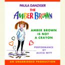 Amber Brown Is Not a Crayon, Paula Danziger