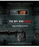The Boy Who Dared Audiobook
