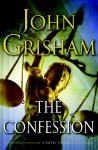 Confession: A Novel, John Grisham