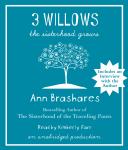 3 Willows: The Sisterhood Grows, Ann Brashares