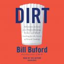 Dirt: Adventures in Lyon as a chef in training, father, and sleuth looking for the secret of French cooking
