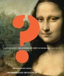 Vanished Smile: The Mysterious Theft of the Mona Lisa, R.A. Scotti