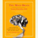 Male Brain: A Breakthrough Understanding of How Men and Boys Think, Louann Brizendine
