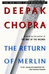 Return of Merlin, Deepak Chopra
