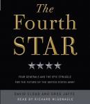 Fourth Star: Four Generals and the Epic Struggle for the Future of the United States Army, David Cloud, Greg Jaffe