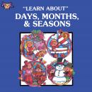 Days, Months Seasons Audiobook