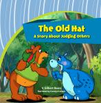 Old Hat, The—A Story About Judging Others Audiobook