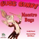 Bugs Bunny Maestro Bugs Audiobook