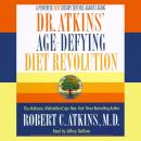 Dr. Atkins' Age-Defying Diet Revolution Audiobook