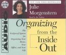 Organizing From the Inside Out, Julie Morgenstern