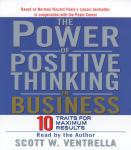 The Power Of Positive Thinking in Business: Ten Traits for Maximum Results Audiobook