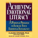 Achieving Emotional Literacy: A Personal Program to Increase Your Emotional Intelligence, George A. Steiner