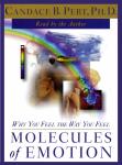 Molecules of Emotion: Why You Feel the Way You Feel, Candace B. Pert