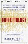 Buffettology: The Previously Unexplained Techniques That Have Made Warren Buffett American's Most Famous Investor