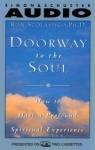 Doorway to the Soul: How to Have a Profound Spiritual Experience Audiobook