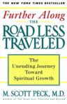 Further Along the Road Less Traveled: The Unending Journey Toward Spiritual Growth Audiobook
