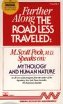 Further Along the Road Less Traveled: Mythology and Human Nature Audiobook
