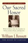 Our Sacred Honor: Stories Letters Songs Poems Speeches Hymns Birth Nation Audiobook