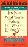 It's Not What You're Eating, It's What's Eating You Audiobook