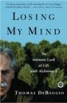 Losing my Mind: An Intimate Look at Life with Alzheimer's Audiobook