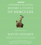 Children Playing Before a Statue of Hercules, Amy Hempel, Tobias Wolff, Akhil Sharma, Charles Baxter, Patricia Highsmith