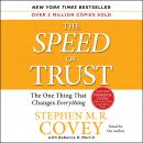 SPEED of Trust: The One Thing that Changes Everything, Stephen M.R. Covey