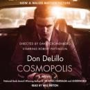 Cosmopolis: A Novel Audiobook