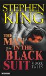 Man in the Black Suit: 4 Dark Tales, Stephen King