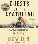 Guests of the Ayatollah, Mark Bowden