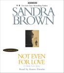 Not Even For Love Audiobook