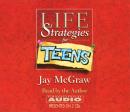 Life Strategies For Teens, Jay McGraw