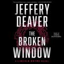 Broken Window: A Lincoln Rhyme Novel, Jeffery Deaver