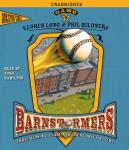 Game 3: #3 in the Barnstormers Tales of the Travelin', Loren Long, Phil Bildner