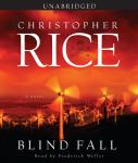 Blind Fall: A Novel, Christopher Rice