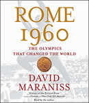 Rome 1960: The Olympics that Changed the World