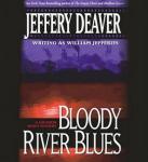 Bloody River Blues, Jeffery Deaver
